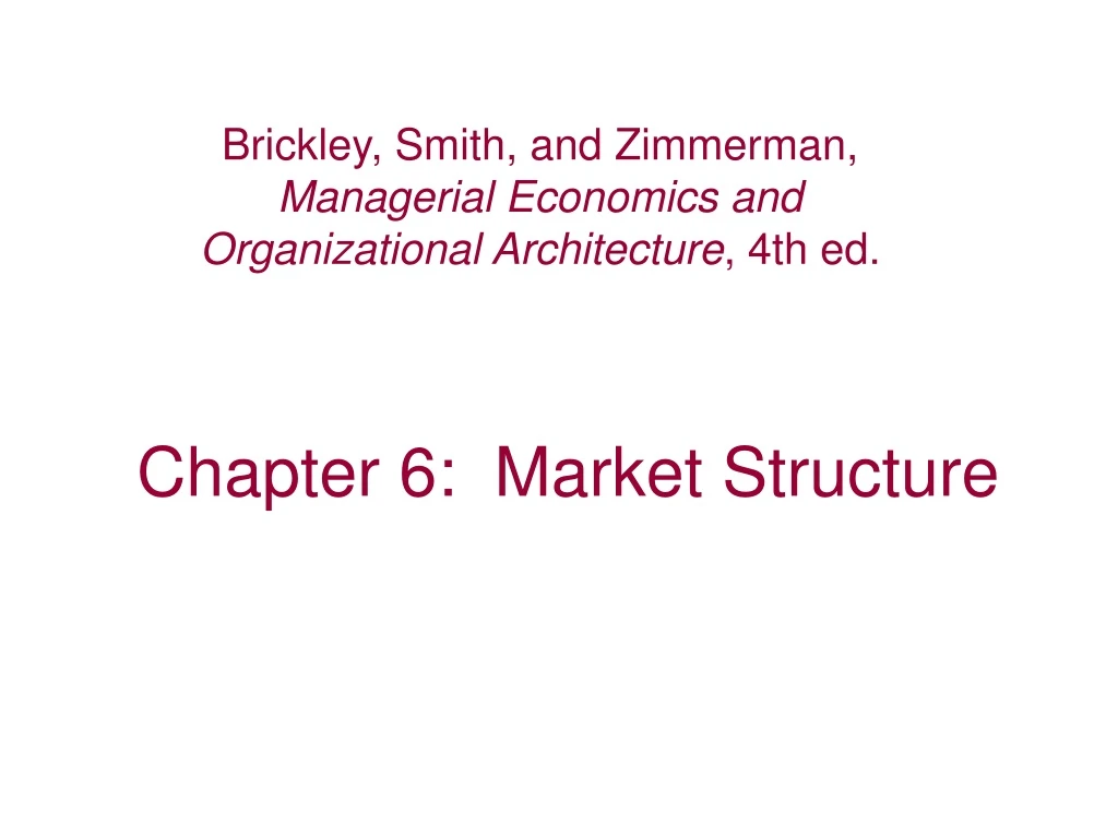 chapter 6 market structure