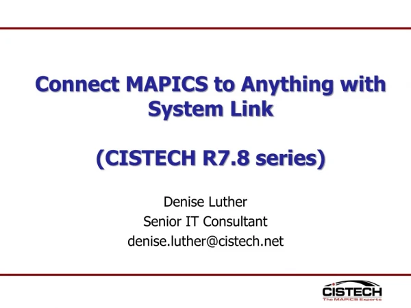 Denise Luther Senior IT Consultant denise.luther@cistech
