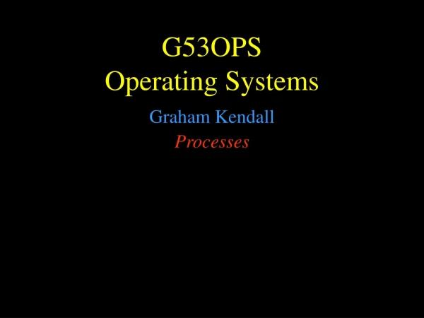 G5 3OPS Operating Systems