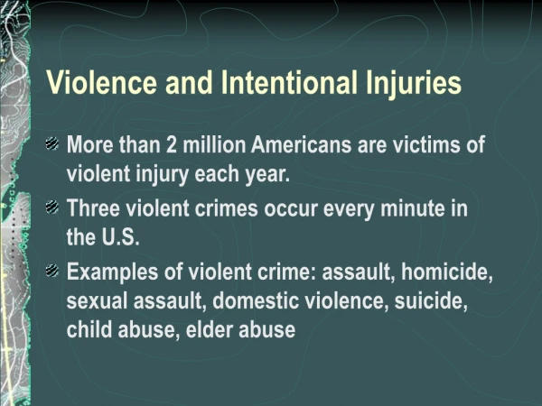 Violence and Intentional Injuries
