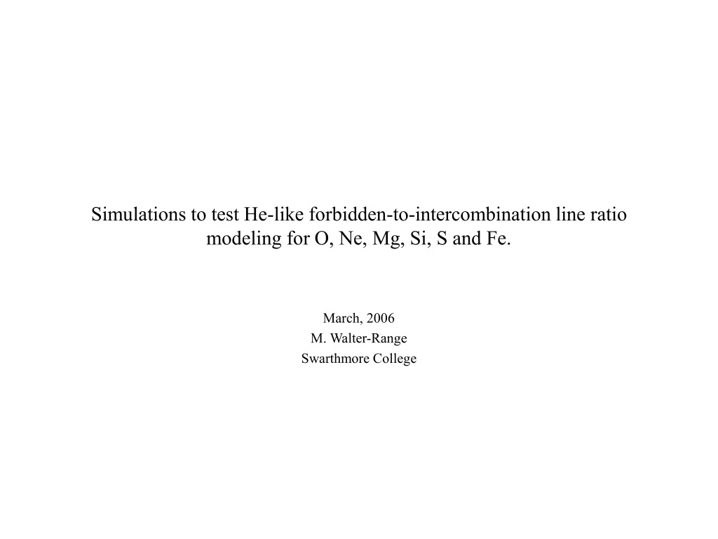 simulations to test he like forbidden