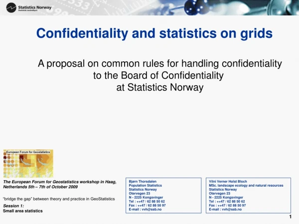 Confidentiality and statistics on grids