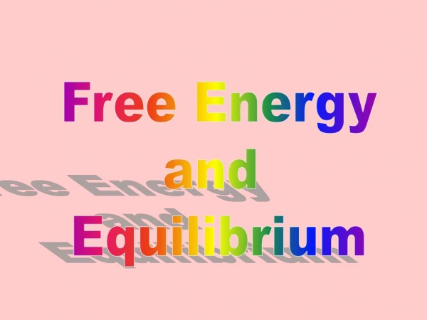 Free Energy and  Equilibrium
