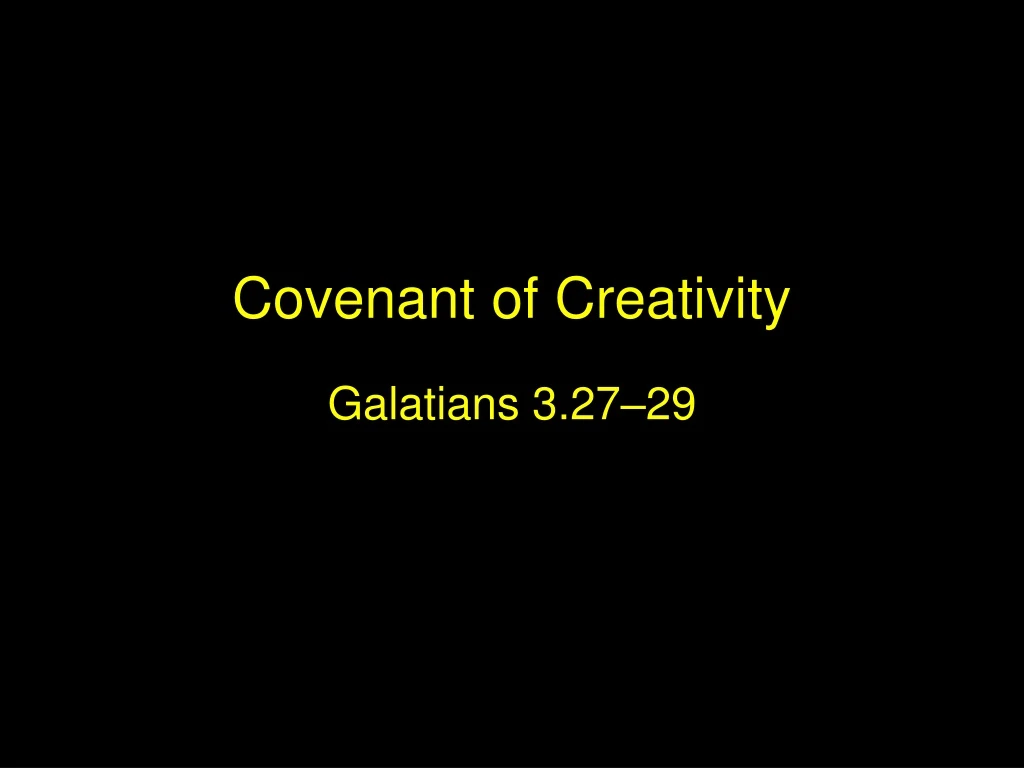 covenant of creativity