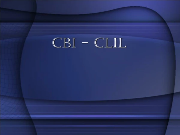 CBI - CLIL