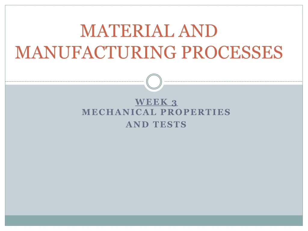 material and manufacturing processes