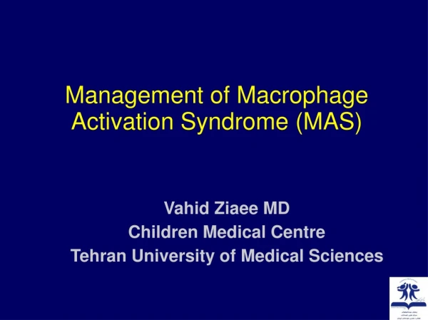 Management of Macrophage Activation Syndrome (MAS)