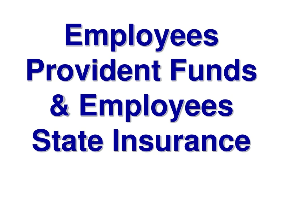 employees provident funds employees state