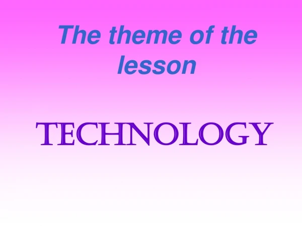 The theme of the lesson