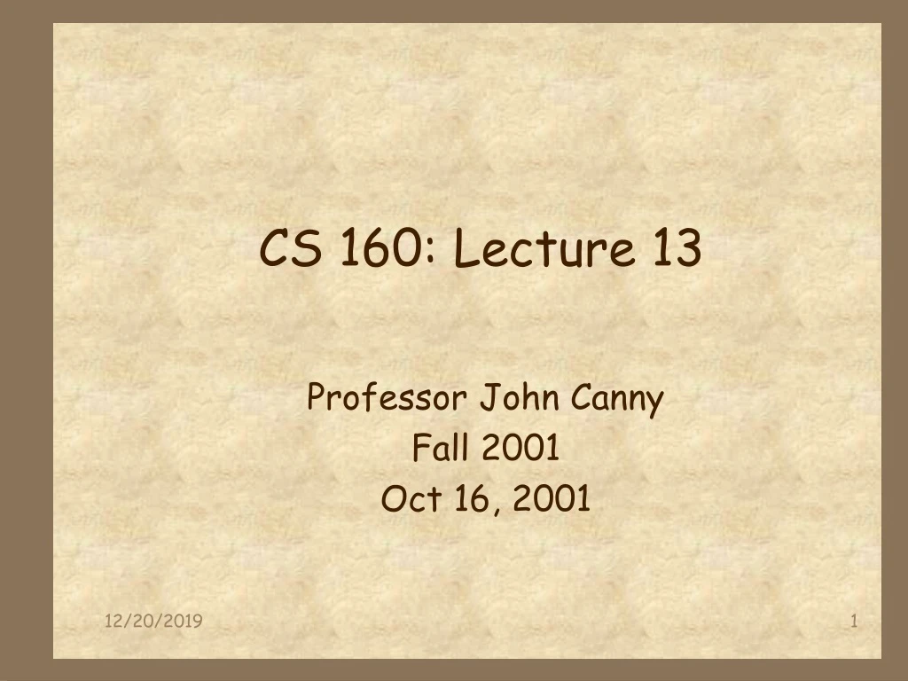 cs 160 lecture 13