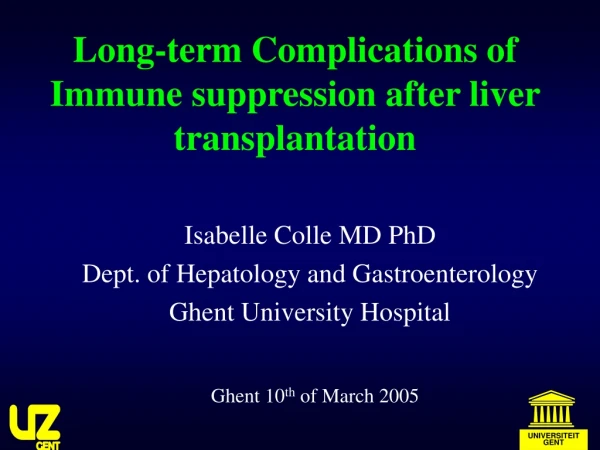 Long-term Complications of Immune suppression after liver transplantation