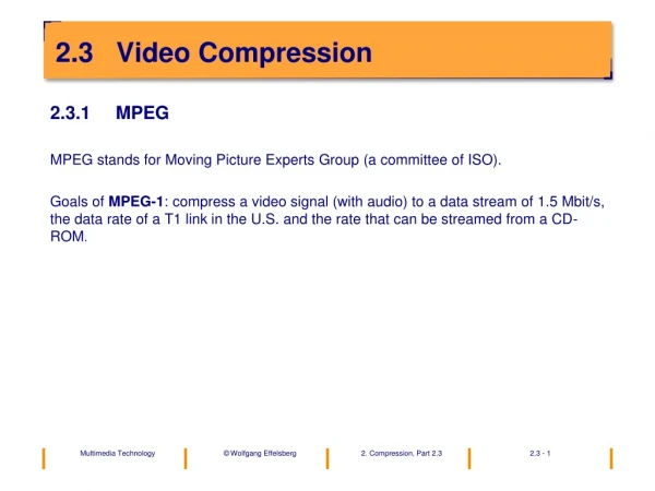 2.3   Video Compression