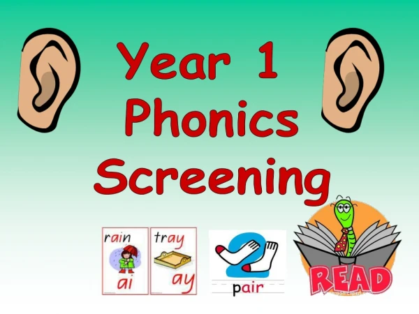 Year 1  Phonics Screening