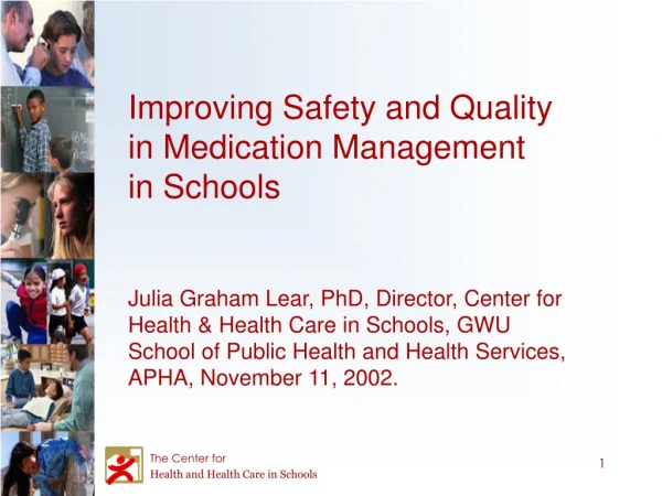 Improving Safety and Quality  in Medication Management  in Schools