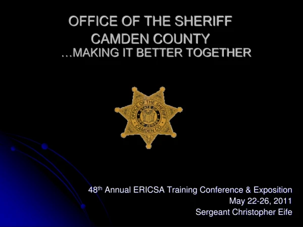 OFFICE OF THE SHERIFF CAMDEN COUNTY …MAKING IT BETTER TOGETHER