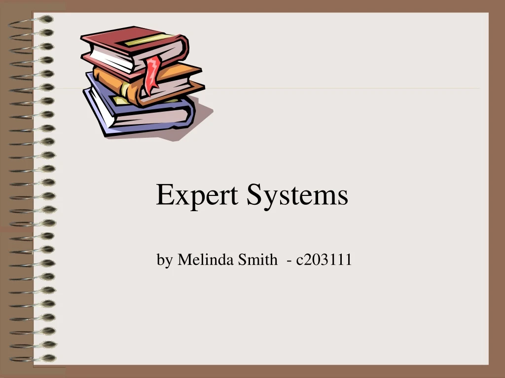 expert systems by melinda smith c203111