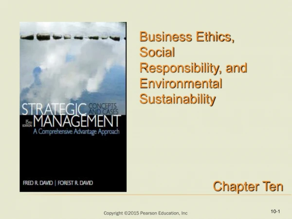 Business Ethics, Social Responsibility, and Environmental Sustainability