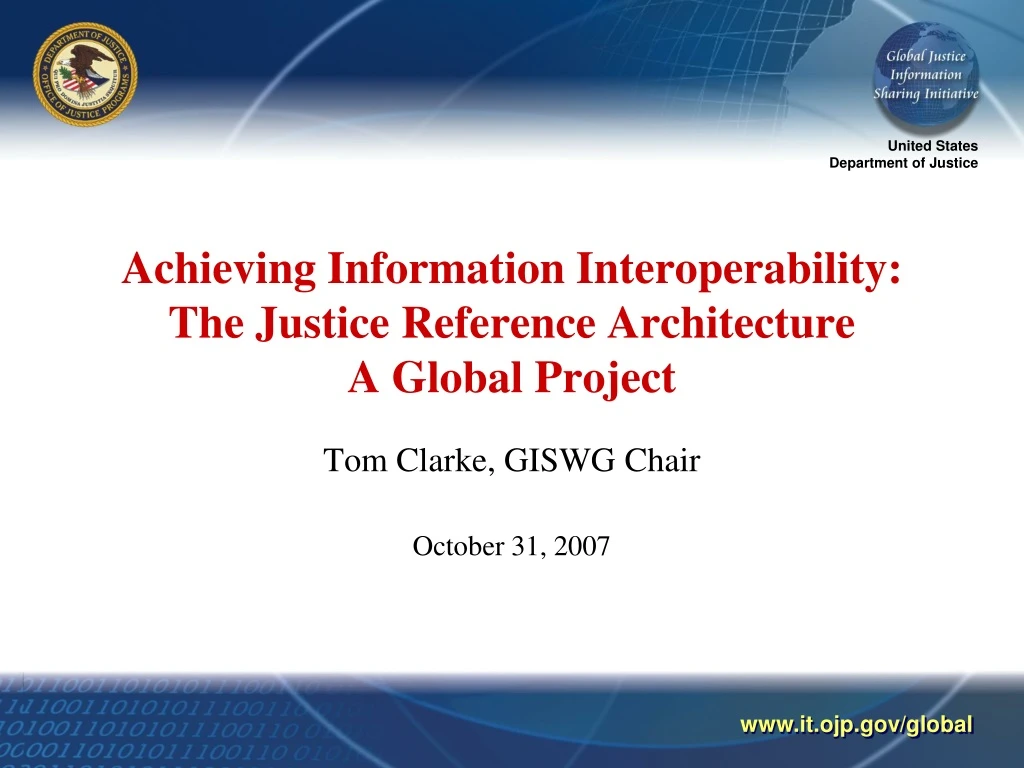 achieving information interoperability the justice reference architecture a global project