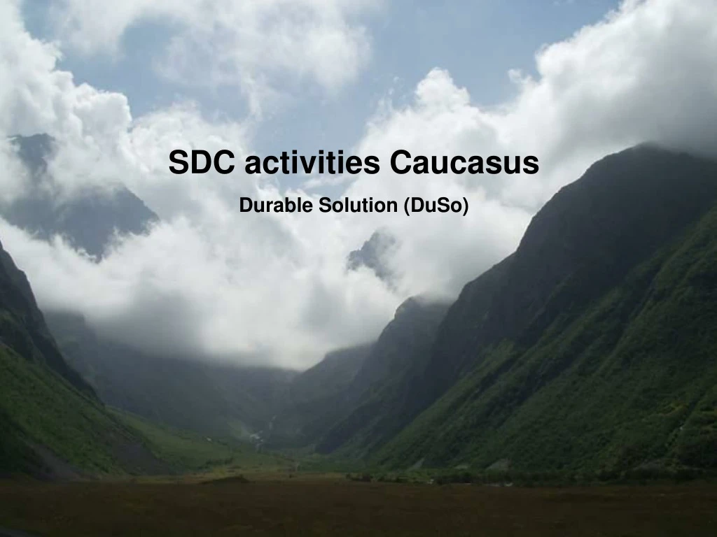 sdc activities caucasus durable solution duso