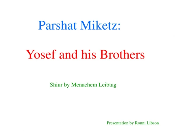 Parshat Miketz: