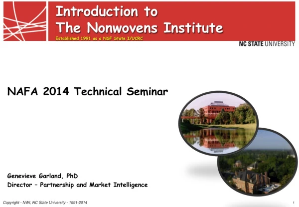 Introduction to  The Nonwovens Institute Established 1991 as a NSF State I/UCRC