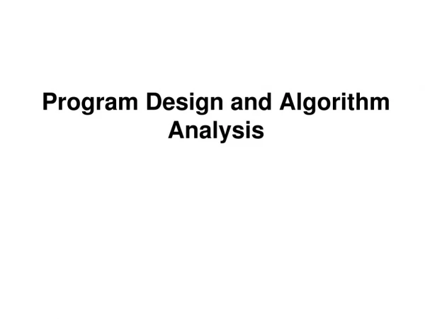 Program Design and Algorithm Analysis