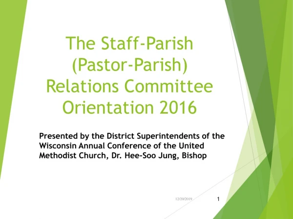 The Staff-Parish (Pastor-Parish) Relations Committee Orientation 2016