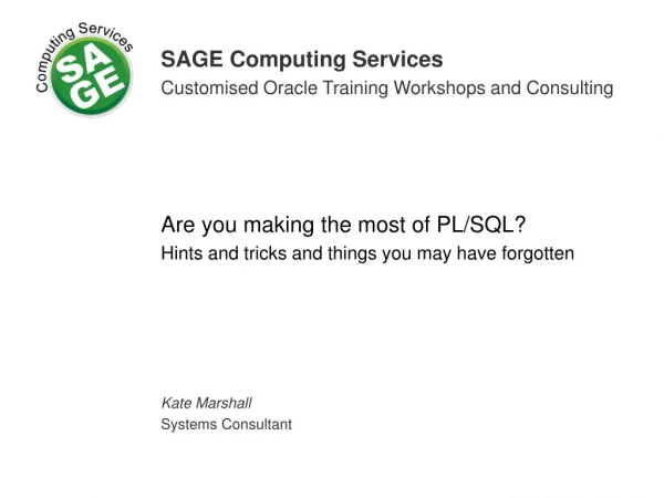 SAGE Computing Services Customised Oracle Training Workshops and Consulting