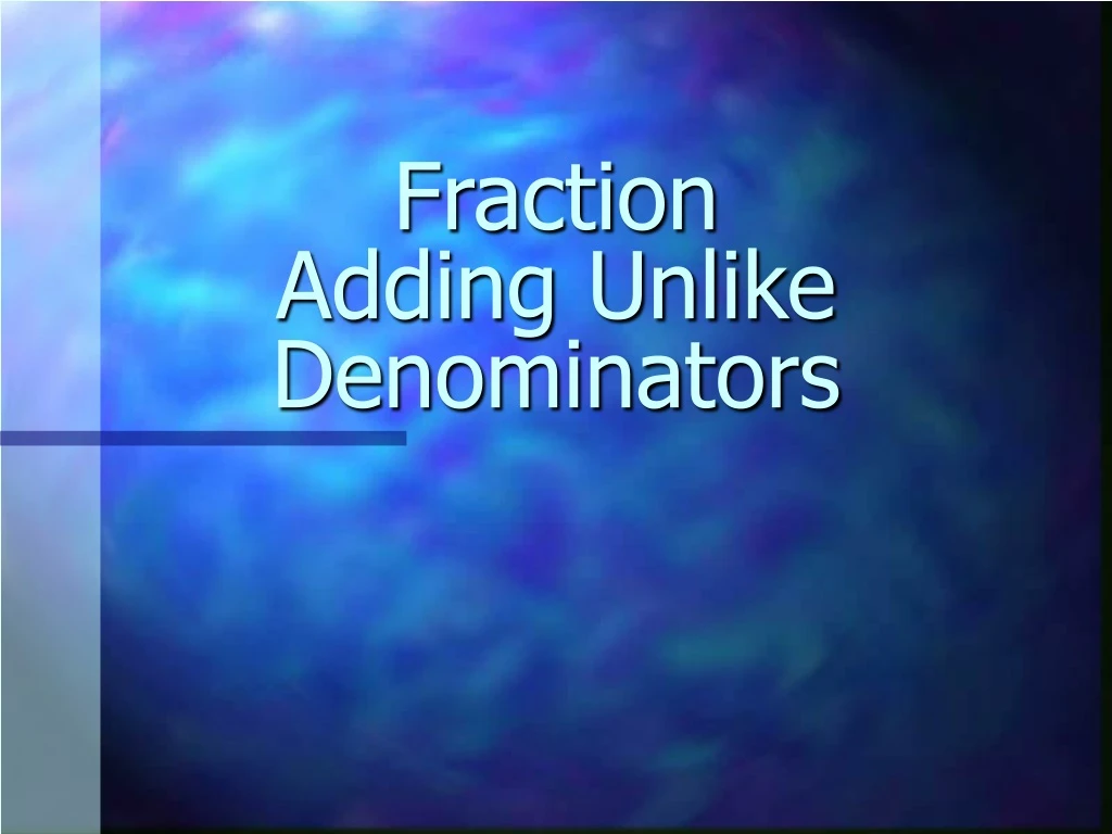 fraction adding unlike denominators