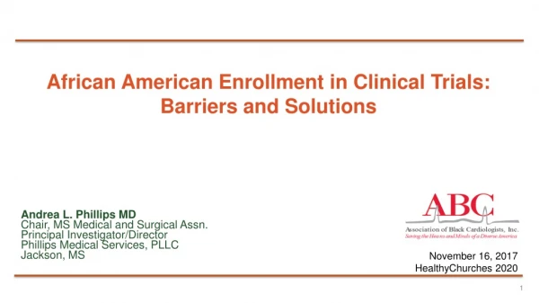 African American Enrollment in Clinical Trials:  Barriers and Solutions