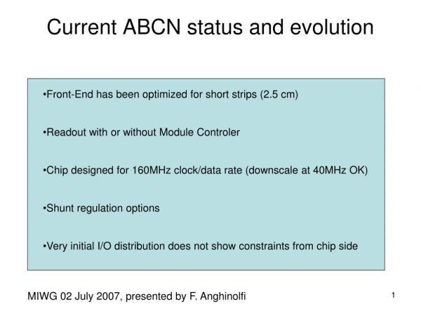 Current ABCN status and evolution