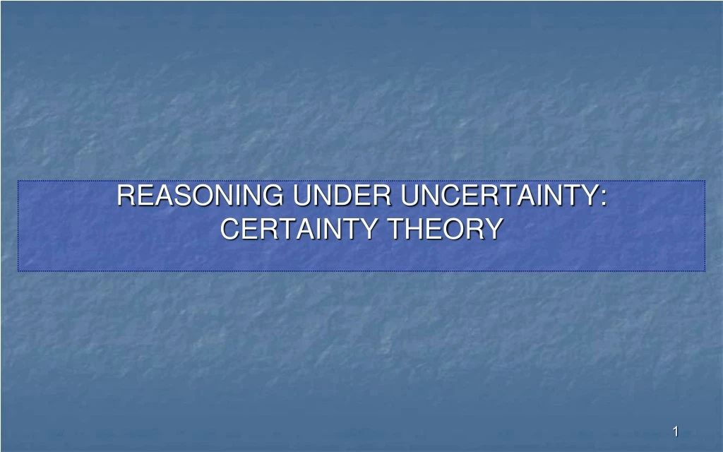 reasoning under uncertainty certainty theory