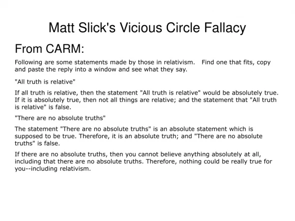 Matt Slick's Vicious Circle Fallacy