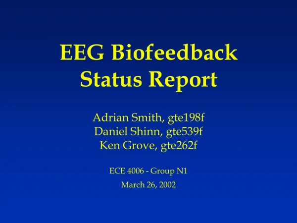 EEG Biofeedback Status Report