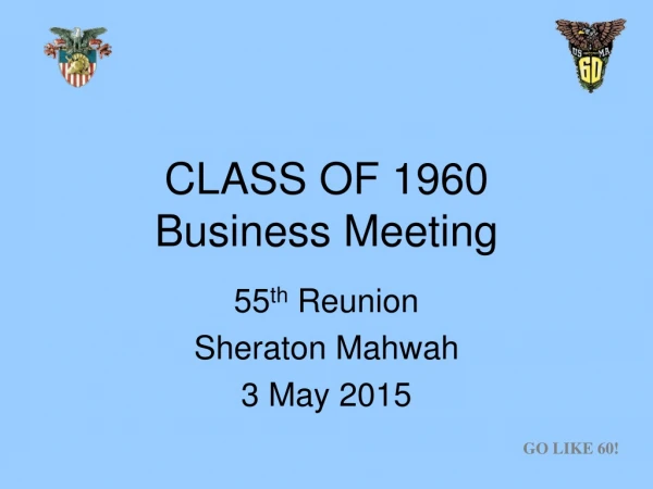 CLASS OF 1960 Business Meeting