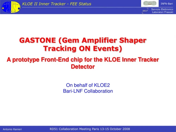 GASTONE (Gem Amplifier Shaper Tracking ON Events)