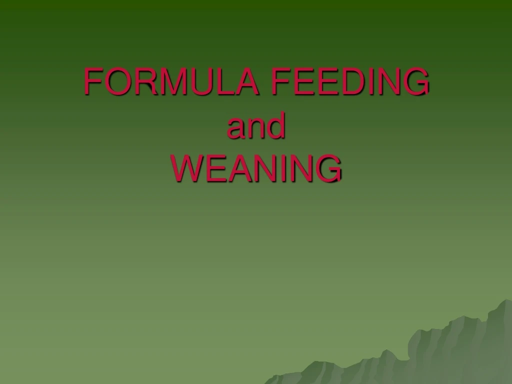 formula feeding and weaning