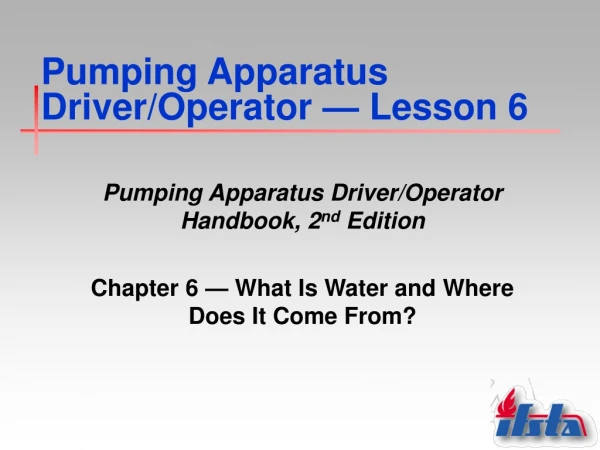 Pumping Apparatus Driver/Operator  —  Lesson 6