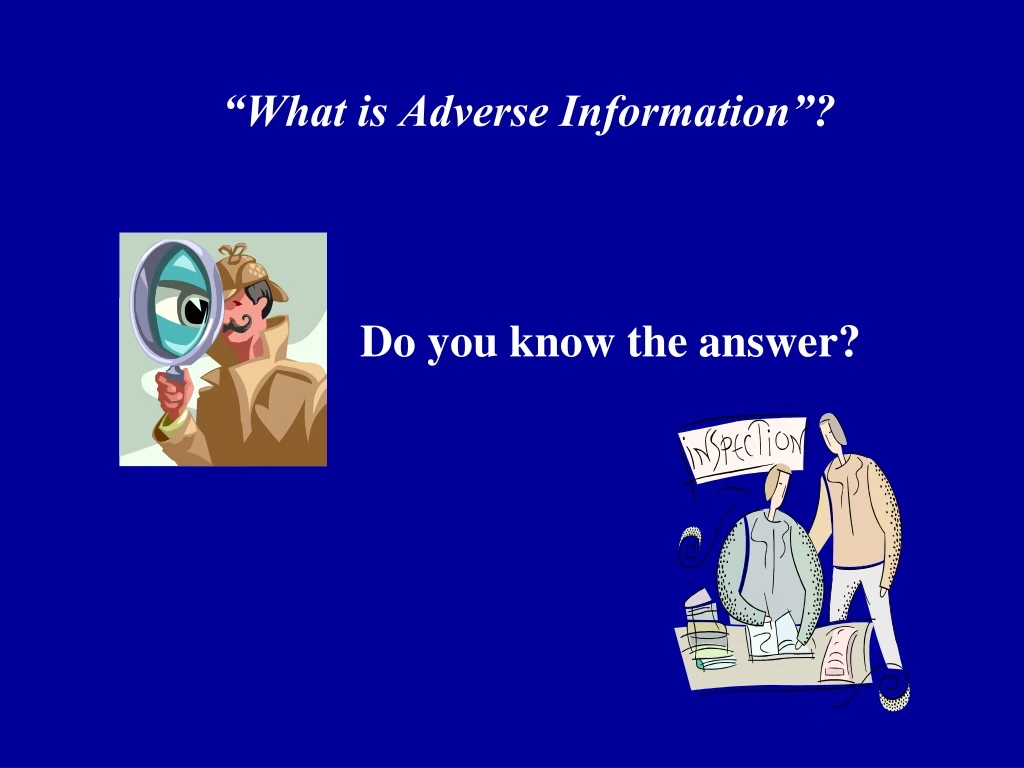 what is adverse information
