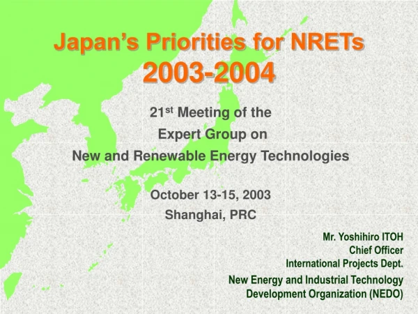 Japan’s Priorities for NRETs  2003-2004