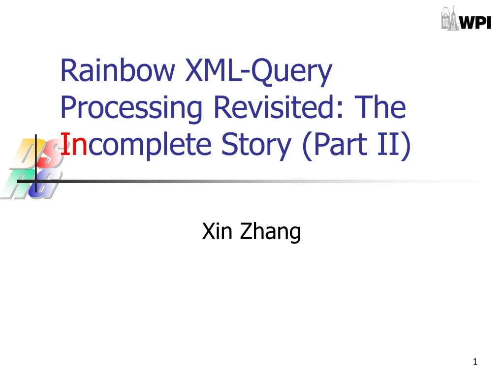 rainbow xml query processing revisited the in complete story part ii
