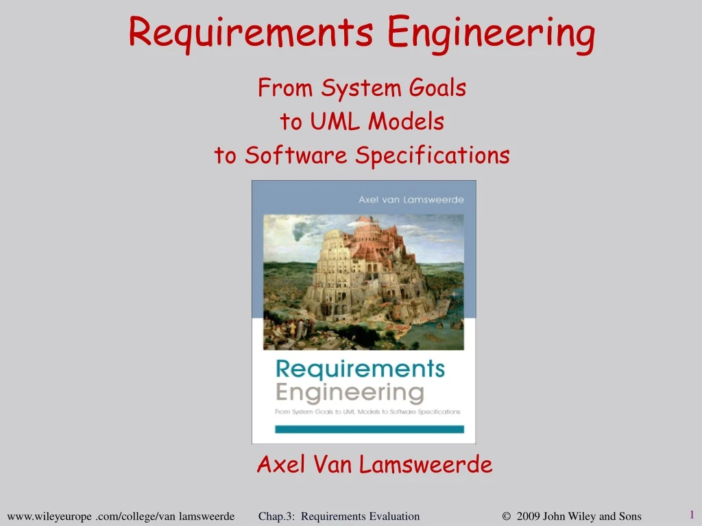 requirements engineering from system goals to uml models to software specifications