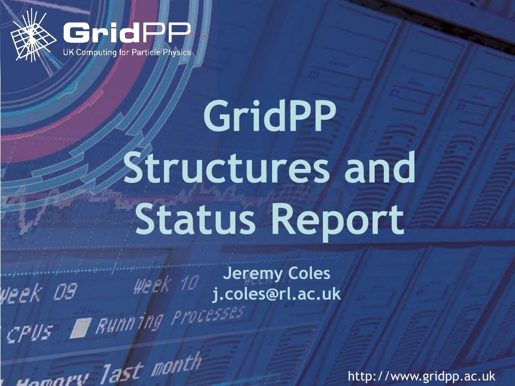 gridpp structures and status report