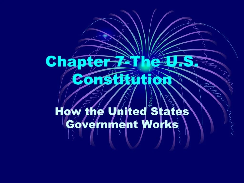 chapter 7 the u s constitution