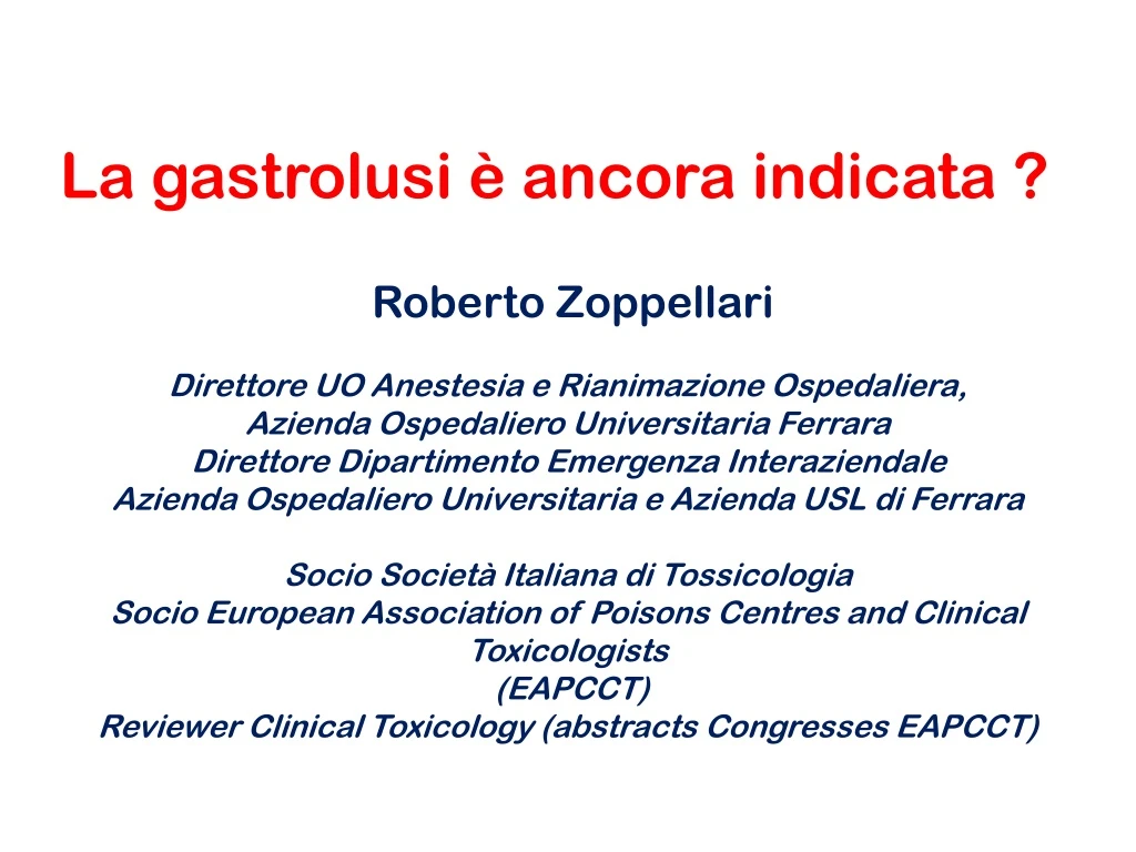 la gastrolusi ancora indicata