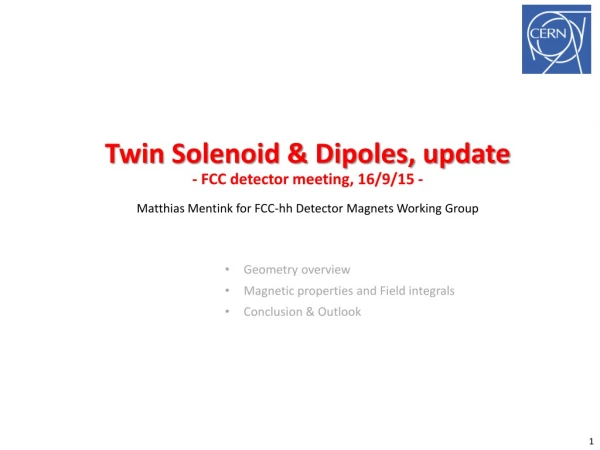 Twin Solenoid &amp; Dipoles, update - FCC detector meeting, 16/9/15 -