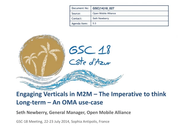 Engaging Verticals in M2M – The Imperative to think Long-term – An OMA use-case