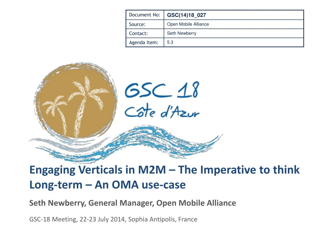 engaging verticals in m2m the imperative to think long term an oma use case