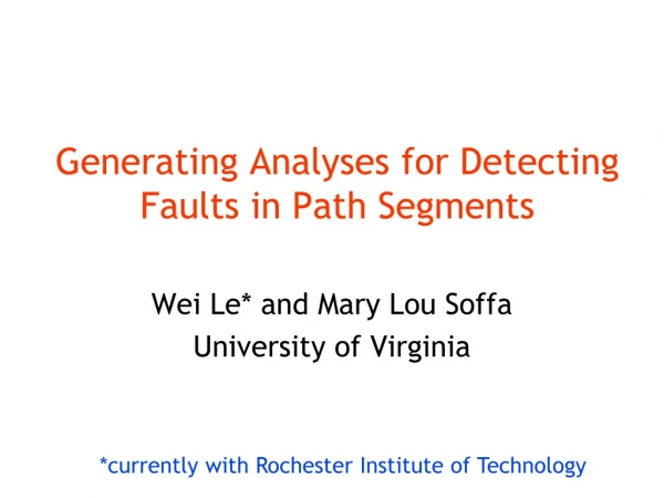Generating Analyses for Detecting Faults in Path Segments