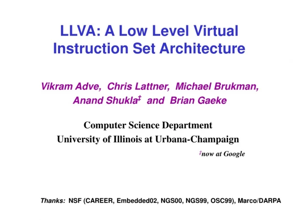 LLVA: A Low Level Virtual Instruction Set Architecture